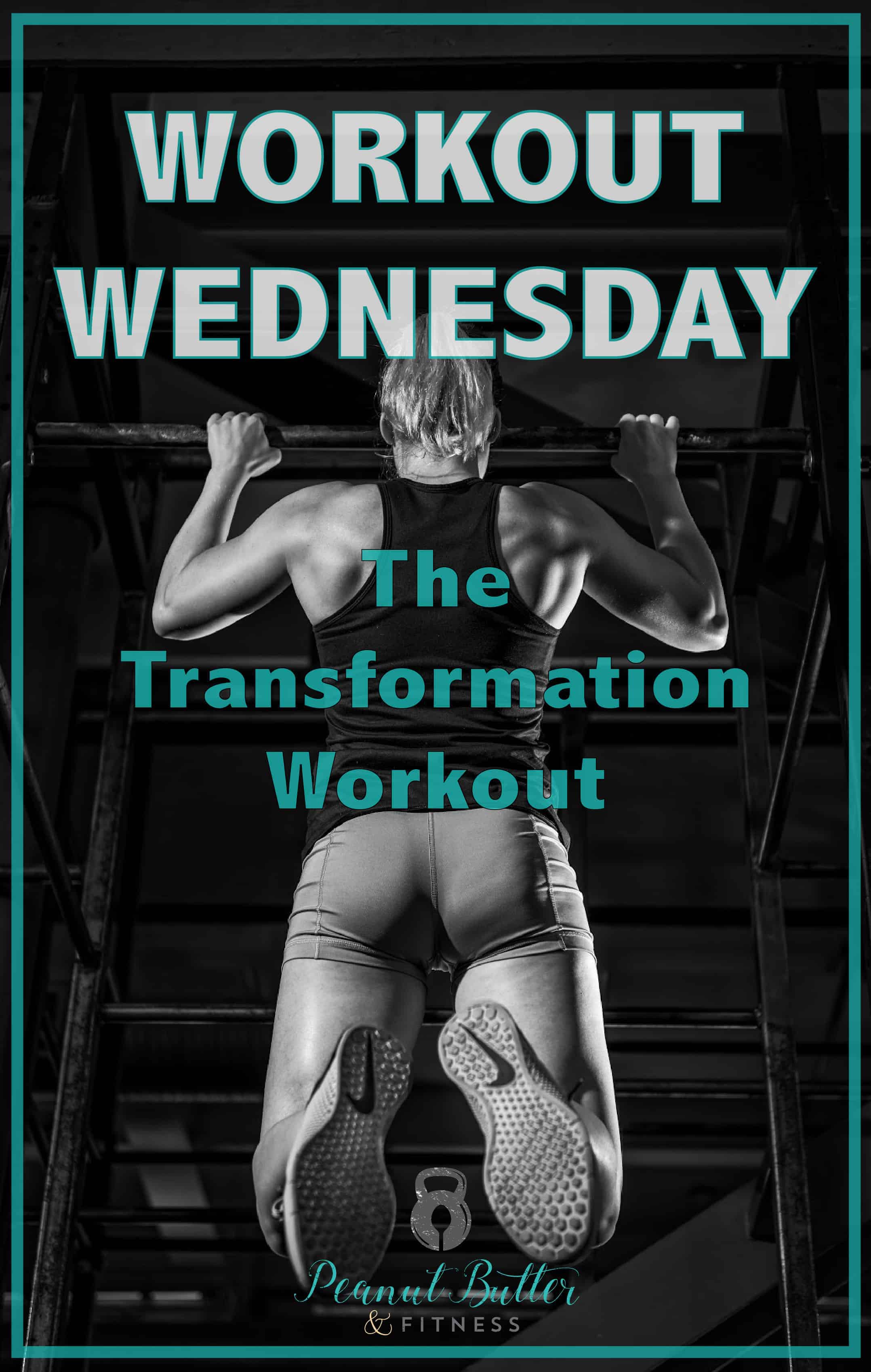 Workout wednesday - the transformation workout-01