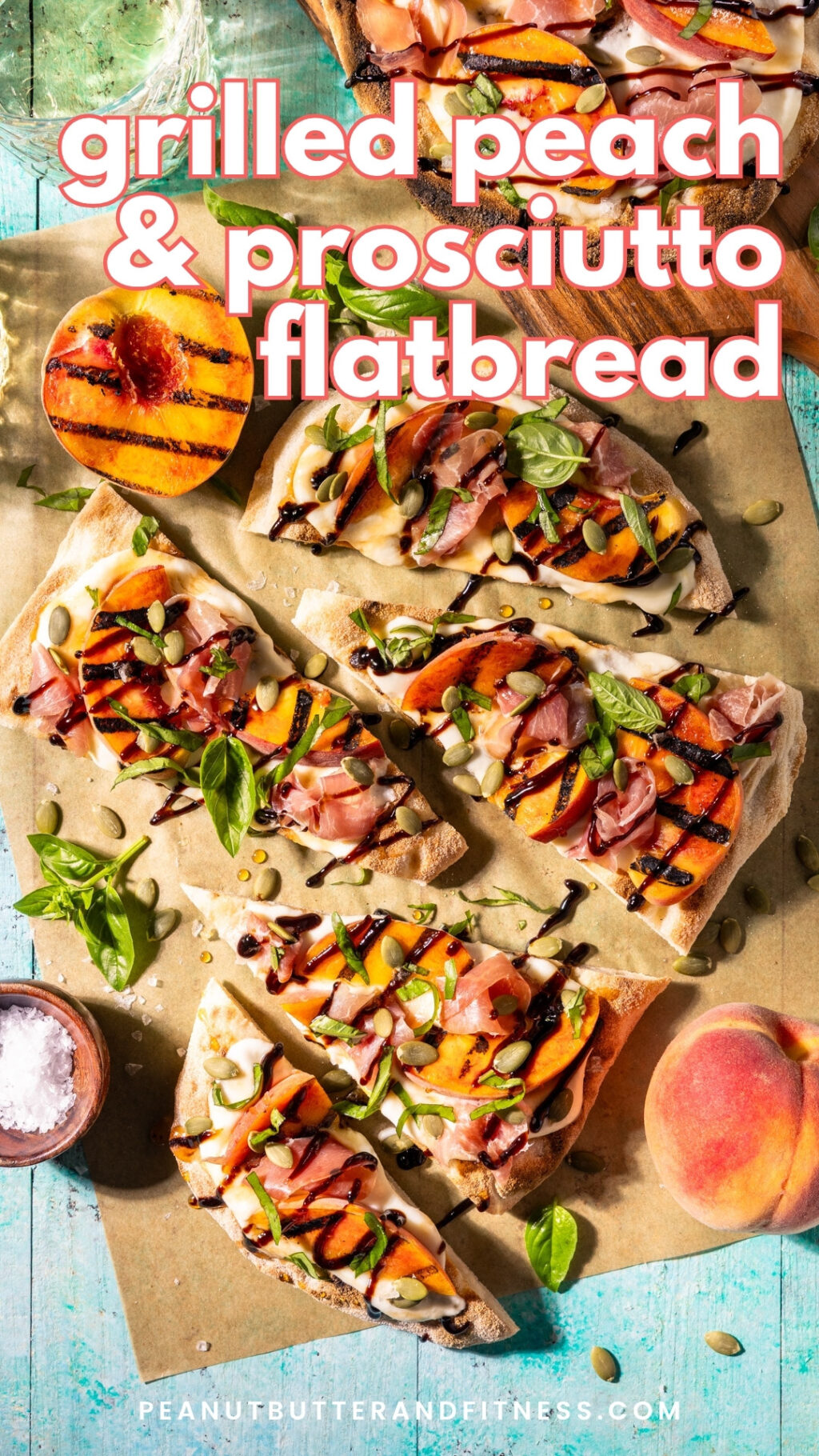 Grilled Peach & Prosciutto Flatbread. Juicy, grilled summer peaches are the star of this perfect party appetizer! Shortcut the dough with a frozen, store-bought version to make this recipe a breeze.