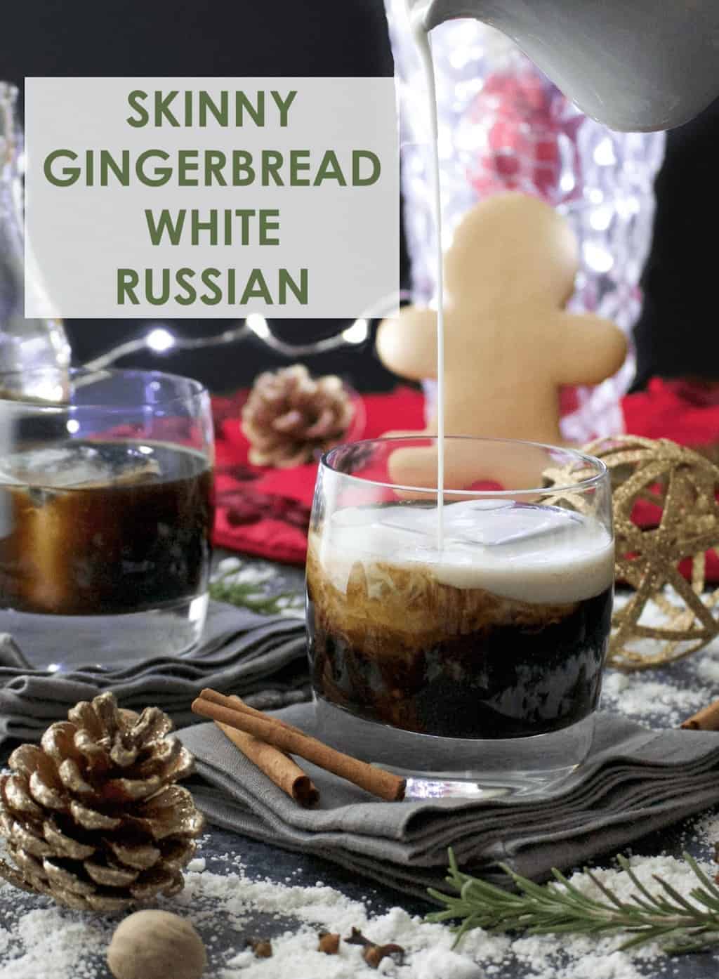 Skinny Gingerbread White Russian - Peanut Butter and Fitness