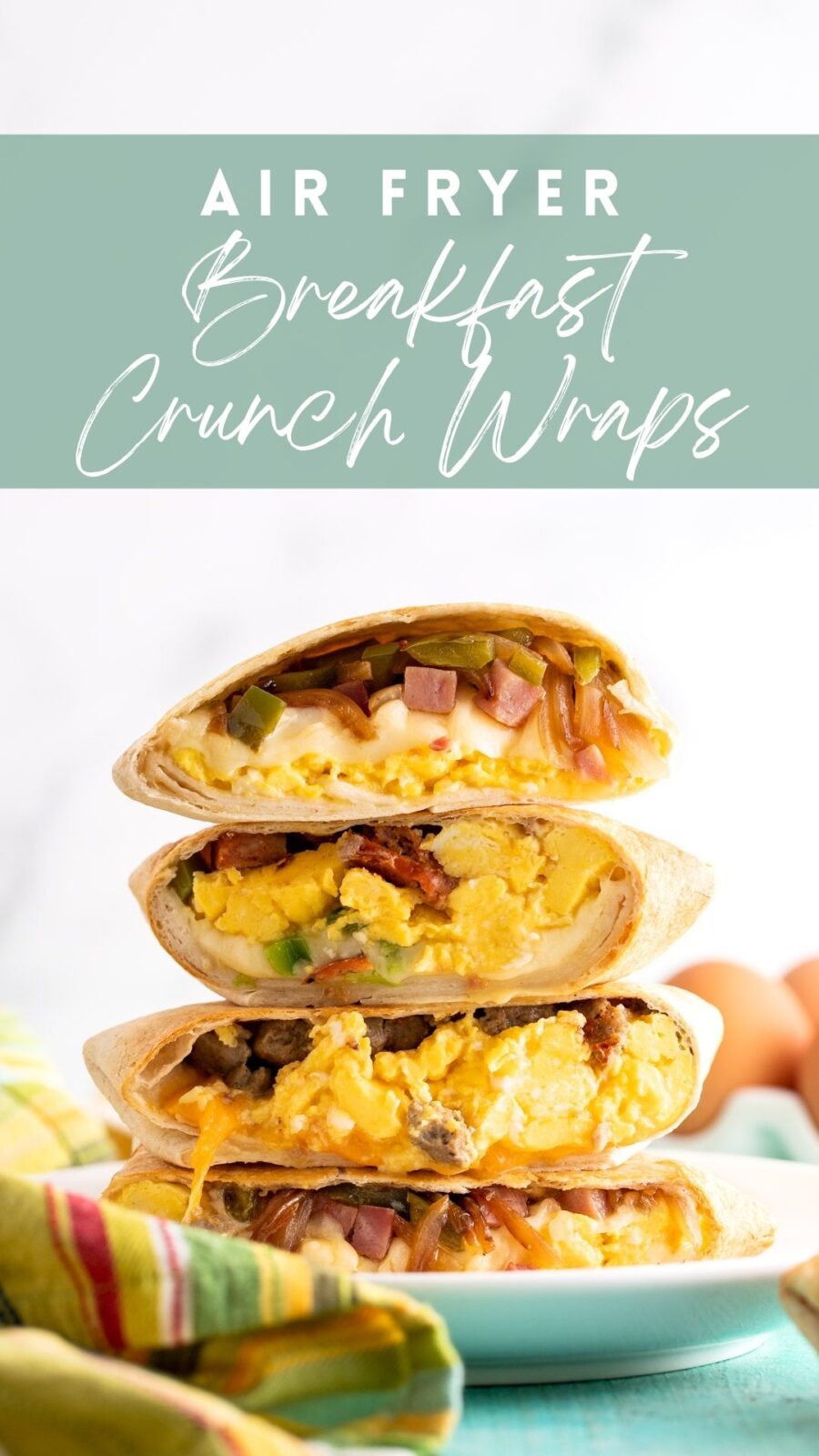 Air Fryer Breakfast Crunch Wraps Peanut Butter and Fitness