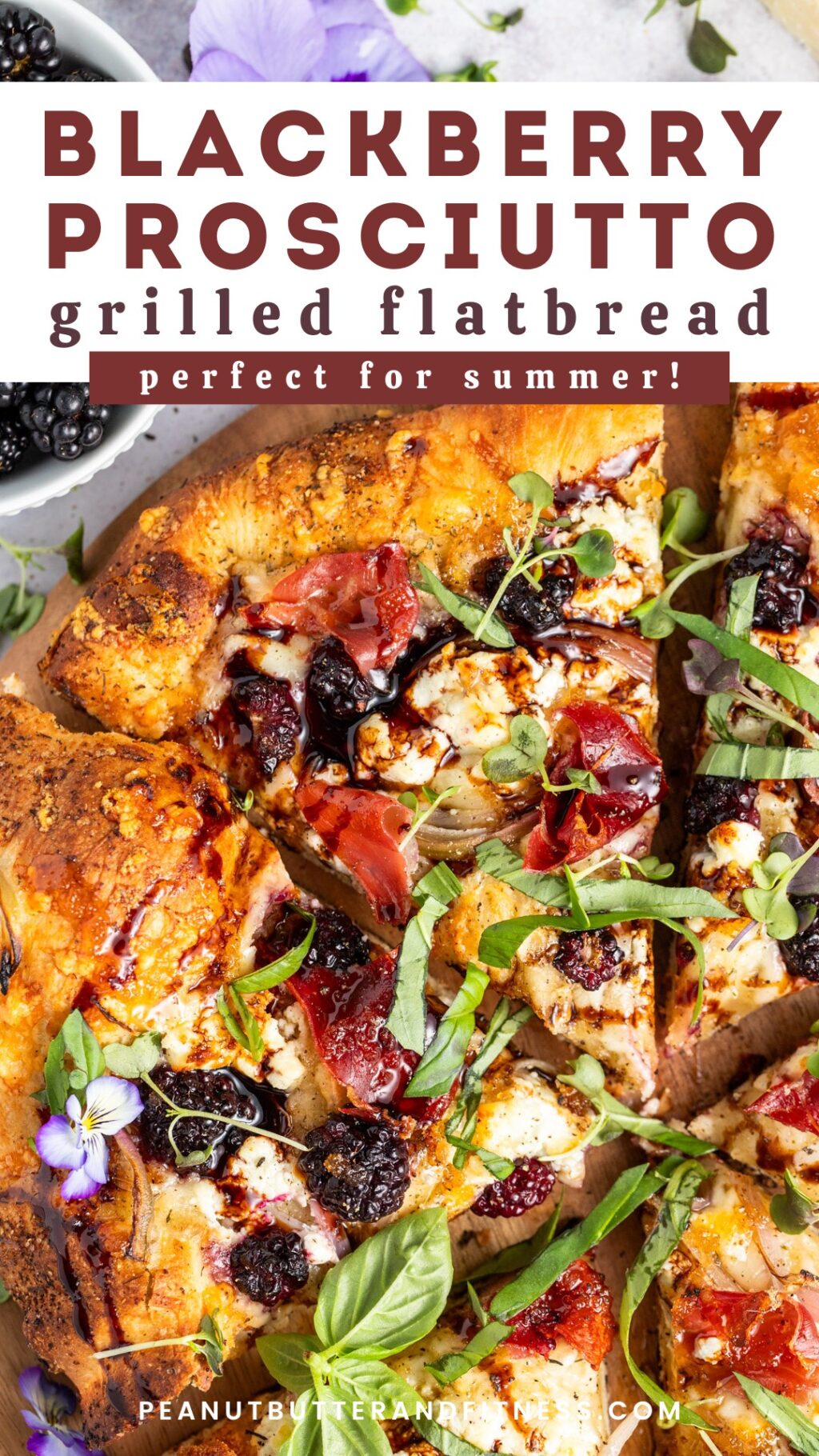 Blackberry Prosciutto Grilled Flatbread - Peanut Butter and Fitness